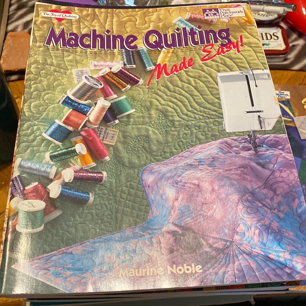 Machine Quilting Made Easy by Maurine Noble